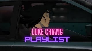 📻Luke Chiang Playlist lyrics [upl. by Roze]