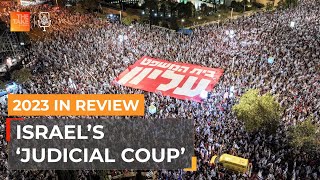 2023 in Review What’s behind Israel’s ‘judicial coup’  The Take [upl. by Akinor]