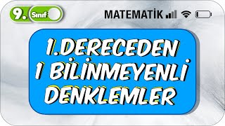 9Sınıf Matematik Birinci Dereceden Bir Bilinmeyenli Denklemler 2023 [upl. by Broderick]