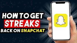 How To Get Streaks Back On Snapchat 2024 UPDATED WAY [upl. by Zaller]