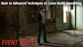 Basic to Advanced Techniques of Canon Radio Speedliting Full Version [upl. by Townsend]