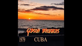 GIBSON BROTHERS quotCUBAquot [upl. by Peacock]