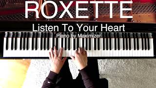 Roxette  Listen To Your Heart  Solo Piano Cover  Maximizer [upl. by Akemaj695]