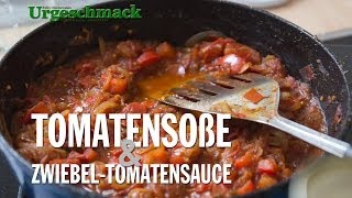 Tomatensoße ZwiebelTomatensauce Rezept ohne Zusatzstoffe Paleo  Urgeschmack [upl. by Rimma]