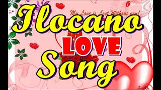 HUGOT ILOCANO LOVE SONGS  Best of Ilocano Love Songs Ever [upl. by Wayolle]