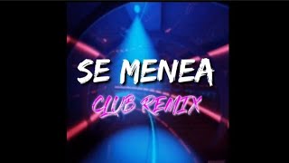 SE MENEA CLUB REMIX Don Omar Ft Nio Garcia  GUTY BEATS [upl. by Sinylg]