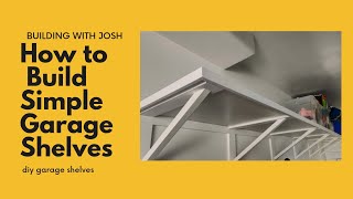 HOW TO BUILD GARAGE SHELVESSIMPLE GARAGE SHELF TUTORIALDIY SHELVES [upl. by Anayk354]