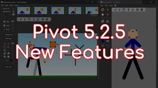 Pivot Animator v525 New Features [upl. by Nelson]