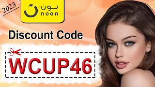 How to Apply Noon Coupon Code WCUP46 for 2022 [upl. by Claudius]