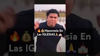 💰🔥Hipocresía En Las IGLESIAS 🙏⛪️ hipocresía hipócritas herejias apostasía vivencias [upl. by Abeh366]