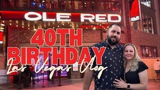 Las Vegas Vlog  40th Birthday  Paris Hotel  Joes Seafood  Ole Red  Cosmo Wraparound Suite [upl. by Erwin]