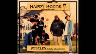 Nappy Roots Po Folks [upl. by Girovard11]