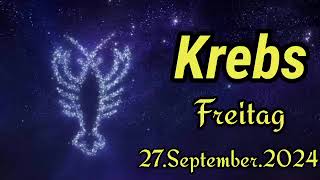 KREBS Horoskop heute Freitag 27 SEPTEMBER 2024 ♋ [upl. by Marcela]