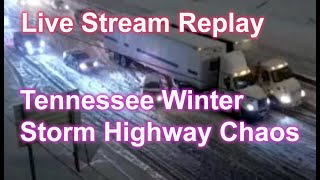 🔴 REPLAY Nashville amp Knoxville TN Winter Storm amp Semi Wrecks [upl. by Fitalludba482]