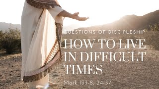 Sunday 17th March 2024  How to live in difficult times [upl. by Annasiul]