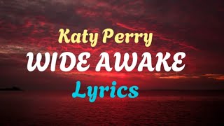 Wide Awake Lyrics [upl. by Chanda]