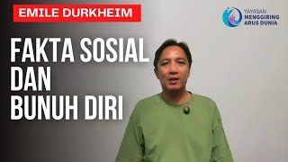 EMILE DURKHEIM Manusia Tidak Punya Kebebasan Diri Kenapa Orang bisa Bunvh d1ri [upl. by Ahsemed]