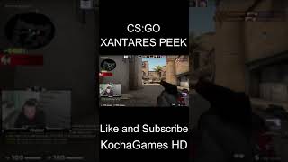 CSGO The Real Xantares Peek Shorts CSGO [upl. by Renba482]