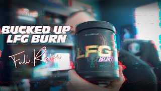 BUCKED UP LFG FULL REVIEW [upl. by Arlee]