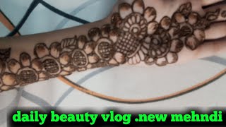 daily beauty vlognew mehandi design Dekhte rahiye aur like comment share karte rahiye [upl. by Maribelle408]