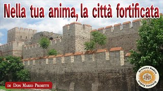 Nella tua anima la città fortificata [upl. by Goth]