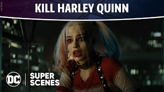 Suicide Squad  Kill Harley Quinn  Super Scenes  DC [upl. by Demaria433]