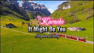 It Might Be You  Lyrics  l Stephen Bishop [upl. by Niessuh]