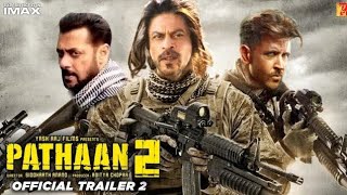 Pathan 2 trailer new official trailer sharukh Khansalman khan [upl. by Bergerac]