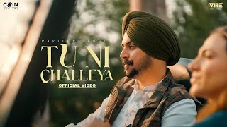 Tu Ni Challeya Official Video Pavitar Lassoi  New Punjabi Songs 2024 [upl. by Teik424]