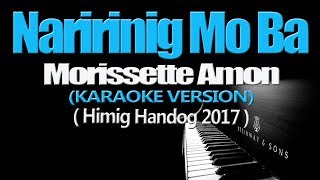 NARIRINIG MO BA  Morissette Amon KARAOKE VERSION [upl. by Schreib]