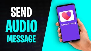 How to Send Audio Message on Facebook Dating 2024 [upl. by Mccandless]