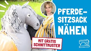 SitzsackPferd nähen  Gratis Schnittmuster [upl. by Chem900]