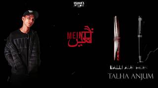 06 Balli Aur Mein  Talha Anjum  Prod by Jokhay [upl. by Nola]