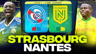 🔴 STRASBOURG  NANTES  Belle affiche à la Meinau   rcsa vs fcn   LIGUE 1  LIVEDIRECT [upl. by Schumer70]