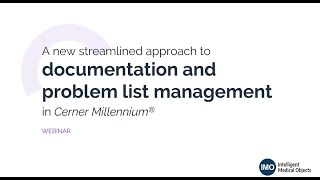 A new streamlined approach to documentation and problem list management in Cerner Millennium® [upl. by Llert]