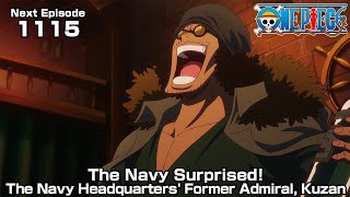 ONE PIECE episode1115 Teaser quotThe Navy Surprised The Navy Headquarters Former Admiral Kuzanquot [upl. by Lothar655]