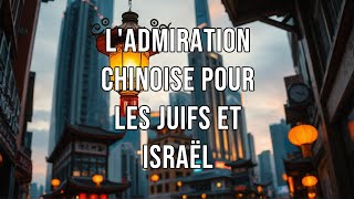 Pourquoi les Chinois Admirentils Tant le Peuple Juif [upl. by Solita547]