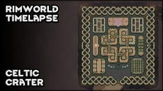 Rimworld Timelapse  Celtic Crater  9 Year Modded Colony [upl. by Staley]