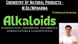 Alkaloids  Introduction Properties Occurrence Nomenclature amp Classification MScMpharma [upl. by Esilegna]