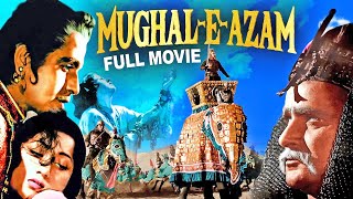 MUGHALE AZAM Full Bollywood Movie  Madhubala Dilip Kumar Prithviraj K  Hindi Romantic Movie [upl. by Eliathas]