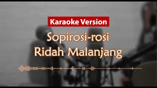 Karaoke Version  Sopirosi Rosi Ridah Malanjang [upl. by Emiaj325]