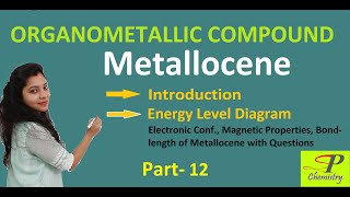 Metallocene  Energy Level Diagram of Metallocene amp Application  Organometallic Compounds Part 12 [upl. by Ennovahc]