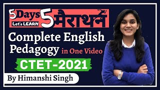 Complete English Pedagogy in One Video by Himanshi Singh  CTET Marathon Day04 [upl. by Kettie]