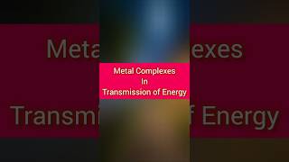 Metal Complexes in Transmission of Energy  Biochemistry 4th sem  hindi medium notesmscnotes [upl. by Nahij93]