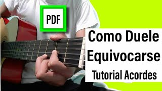 Como Duele equivocarse  Carin leon y Espinoza paz  Tutorial Acordes  PDF [upl. by Musette]