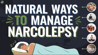 Natural Ways to Manage Narcolepsy at Home Sleep disorder [upl. by Wenz]