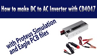 How to make 100W DC to AC Inverter at Home using CD4047 with Proteus Simulation and PCB Layout [upl. by Oiramej374]