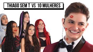 10 MULHERES vs THIAGO SEM T  NoodTV [upl. by Etterual203]