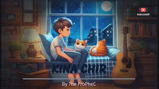 kina chir  Lofi  reverb  slowed  Punjabi song PropheC [upl. by Markman271]