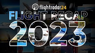 Flightradar24s 2023 YouTube Highlights Year in review [upl. by Carmelina]